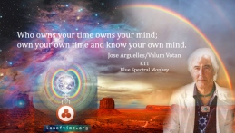 who owns your time owns your mind; own your own time, and know your own mind